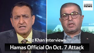 Hamas Official Defends October 7th Attacks As An Act Of Defense  Full Interview [upl. by Anirual]