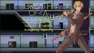 Breath of a Serpent  LudoWic Katana Zero Remixed [upl. by Sal]