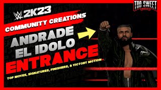 WWE 2K23 Andrade el Idolo Entrance Top Moves Signatures Finishers amp Victory Motion [upl. by Petromilli]