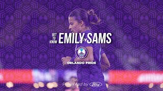 Get to Know Emily Sams  2024 Ford Player Profile  Orlando Pride [upl. by Kent312]