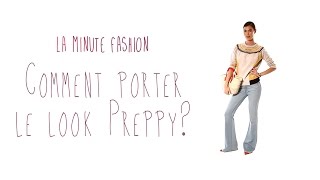 Mode  comment adopter le style preppy [upl. by Namyh]