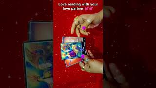 Love reading with your love partner 💕💕 tarot lovelifeguidance tarotreading lovereading shorts [upl. by Aikit]