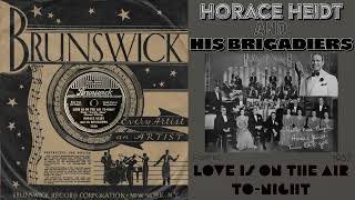 1937  Horace Heidt And His Brigadiers  Love Is On The Air Tonight  King Sisters Vocal [upl. by Llerdna780]