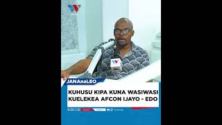 KUHUSU KIPA KUNA WASIWASI KUELEKEA AFCON IJAYO  EDO KUMWEMBE [upl. by Gerhan]