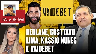 Deolane Gusttavo Lima Nunes Marques e Vaidebet um esquema de corrupção e um passeio na Grécia [upl. by Scott229]