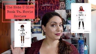 The Hate U Give Book vs Movie Review [upl. by Adelpho]