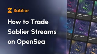 How to Trade Sablier Streams on OpenSea [upl. by Riaj274]