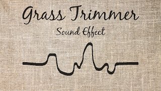 Grass Trimmer Sound Effect [upl. by Azenav]