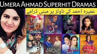 Umaira Ahmed Superhit Dramas Famous Drama Writer UMA8RA AHMED Top 5 Dramas [upl. by Uile141]