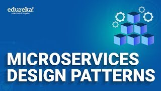 Microservices Design Patterns  Microservices Architecture Patterns  Edureka Rewind [upl. by Ajax756]