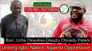 15112024 LIVE Uniting Igbo Nation Against Oppression GGM Hour [upl. by Queston736]