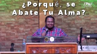 Predicas Pentecostales Apostolicos ¿Porque se Abate tu Alma Pst Francisco Olivares [upl. by Nyrac]