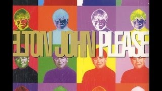 Elton John  Please 1995 With Lyrics [upl. by Lleret]