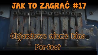 Objazdowe nieme kino  Perfect  Jak to zagrać [upl. by Mariko378]