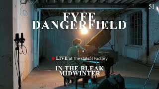 Fyfe Dangerfield performs In the Bleak Midwinter live at The state51 Factory [upl. by Magdaia929]