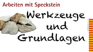 Arbeiten mit Speckstein  Werkzeuge amp Grundlagen  Teil 05  Basteln mit Kindern [upl. by Aiyot205]