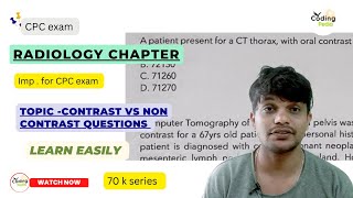 Radiology chapter ll Contrast vs Non contrast ll cpcexam cpc cpt medicalcoding icd radiology [upl. by Enirac523]