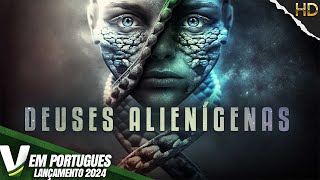 DEUSES ALIENÍGENAS  LANÇAMENTO 2024  DOCUMENTÁRIO UFO  FILME COMPLETO DUBLADO EM PORTUGUÊS [upl. by Anu222]