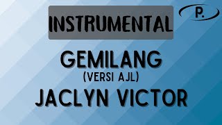 Jaclyn Victor  Gemilang Versi AJL Instrumental [upl. by Beniamino]