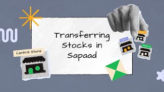 Transferring Stocks in Sapaad  IM010  Sapaad Academy [upl. by Samuel210]