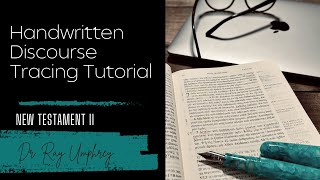 Handwritten Discourse Tracing Tutorial 1 Thessalonians 41318 [upl. by Ycats]