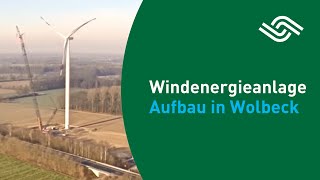 Stadtwerke Münster  Aufbau der Windenergieanlage in Wolbeck [upl. by Anauqahs599]