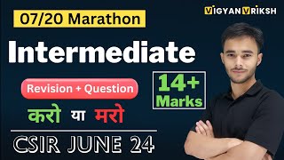 Intermediate  Marathon 07  CSIR June 24 csirnet chemicalsciences [upl. by Beebe]