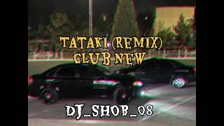 Tataki Remix Club New 2024 🎧🎶 [upl. by Trilbi]