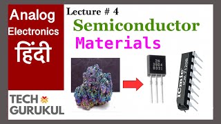 Semiconductor Materials  Analog Electronics  TECH GURUKUL [upl. by Cormac]