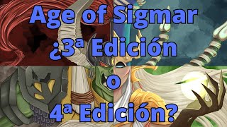 Age of Sigmar ¿3ª Edición o 4ª Edición [upl. by Ingham761]