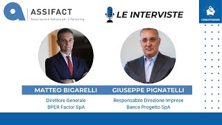 Intervista a Matteo Bigarelli Bper Factor e Giuseppe Pignatelli Banca Progetto [upl. by Sawtelle347]