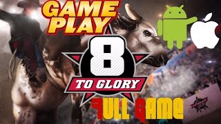 PBRs 8 to Glory FULL GAME [upl. by Nodmac]