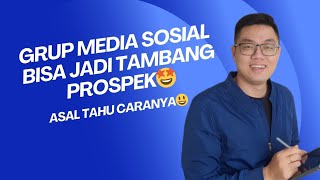 Grup Media Sosial bisa jadi tambang PROSPEK ini alasannya [upl. by Ailadi]