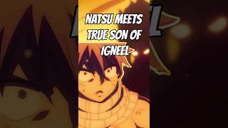 Fairy Tail Natsu meets the true son of Igneel ignia natsu fairytail fairytail100yearsquest [upl. by Nerrot145]