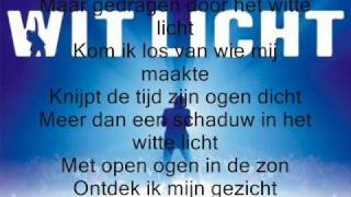 Marco Borsato  Wit licht  songtekst [upl. by Hays]