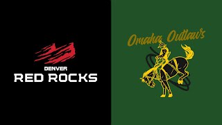 Denver Red Rocks vs Omaha Outlaws  RRL Season 3 Round 1 [upl. by Aicilec416]