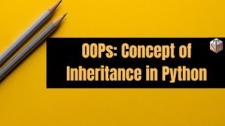 Python Inheritance Tutorial  10 Part2 [upl. by Anaiq]