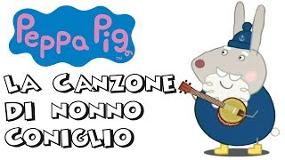 Peppa Pig  La canzone di nonno coniglio [upl. by Buller]