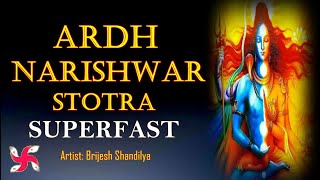 Ardha Nareeshwara Stotram Super Fast  अर्धनारीश्वर स्तोत्रम सुपर फास्ट [upl. by Shipman583]