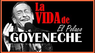 La INCREIBLE historia de vida del POLACO GOYENECHE  Biografía completa [upl. by Ciredec]