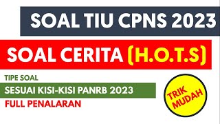 SOAL TIU HOTS CPNS 2023  TRIK MUDAH KERJAKAN SOAL CERITA FULL PENALARAN [upl. by Issor790]