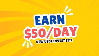 50DAY 💯Usdt Earning Site🤑Earn Free Usdt🥳Usdt Investment Site❤️New Earning Site 2024💟Usdt Mining✅ [upl. by Berl637]