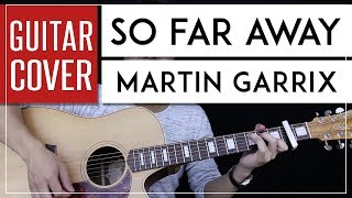 So Far Away Guitar Cover Acoustic  Martin Garrix  Onscreen Chords [upl. by Emerick826]