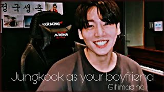 Jeon Jungkook as your boyfriend gif Imagine 3 HAPPY BIRTHDAY GGUKIE [upl. by Nomolas949]