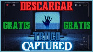 Cómo descargar CAPTURED totalmente GRATIS con un TRUCO de STEAM [upl. by Asilat]