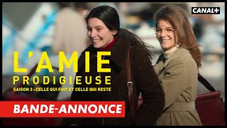 LAmie Prodigieuse saison 3  Celle qui fuit et celle qui reste  Bandeannonce [upl. by Wadell]