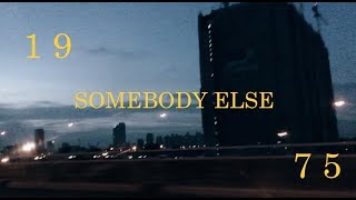 somebody else  the 1975 [upl. by Nnylyram]