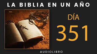 La Biblia En Un Año  Día 351 [upl. by Canty]