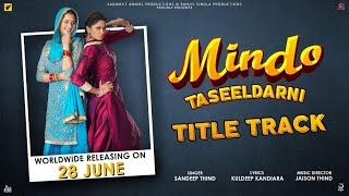 Mindo Taseeldarni  Full HD  Sandeep Thind  Punjabi Songs 2019 [upl. by Kenny]