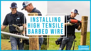 Installing High Tensile Barbed Wire  Dos and Donts to Proper Fence Installation [upl. by Seko]